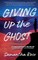Giving Up the Ghost