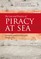 The Law and Practice of Piracy at Sea