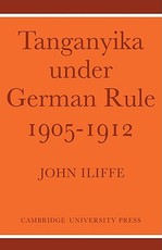 Tanganyika Under German Rule 1905-1912