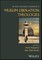 The Wiley Blackwell Companion to Muslim Liberation Theologies
