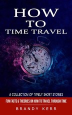 How to Time Travel
