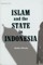 Islam & the State in Indonesia