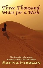 Three Thousand Miles for a Wish - a novel on the Muslim Hajj