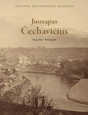 Juozapas Čechavičius (1818-1888): fotografijos