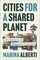 Cities for a Shared Planet