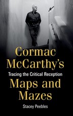 Cormac McCarthy's Maps and Mazes