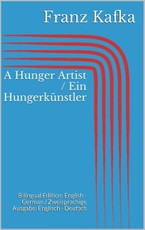 A Hunger Artist / Ein Hungerkünstler
