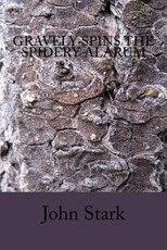 Gravely Spins The Spidery Alarum