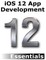 iOS 12 App Development Essentials