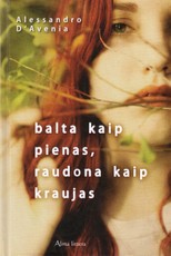 Balta kaip pienas, raudona kaip kraujas