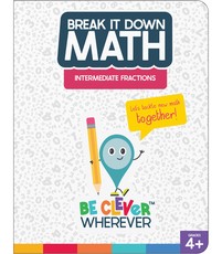 Break It Down Intermediate Fractions Resource Book