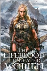 The Lifeblood of Ill-fated Women