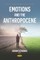 Emotions and the Anthropocene