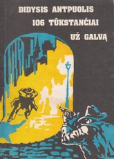 Didysis antpuolis. 106 tūkstančiai už galvą