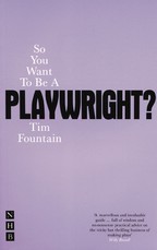 So You Want to Be a Playwright?