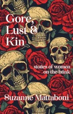 Gore, Lust & Kin