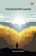 The Enchanted Canyon