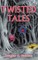 Twisted Tales