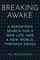 Breaking Awake