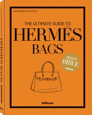 The Ultimate Guide to Hermès Bags