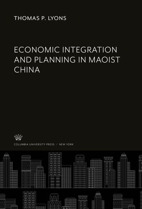 Economic Integration and Planning in Maoist China