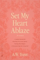 Set My Heart Ablaze (for Women)