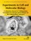 Experiments in Cell and Molecular Biology