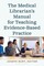 The Medical Librarian's Manual for Teaching Evidence-Based Practice