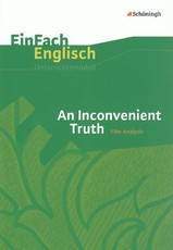 An Inconvenient Truth. EinFach Englisch Unterrichtsmodelle