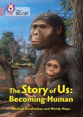 The Collins Big Cat -- The Story of Us: Becoming Human: Band 18/Pearl
