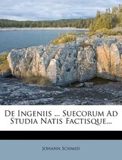 de Ingeniis ... Suecorum Ad Studia Natis Factisque...