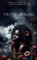 I'm still healing, okay?
