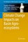 Climate Change Impacts on Basin Agro-ecosystems