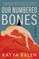 Our Numbered Bones