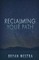 Reclaiming Your Path