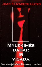 Mylėkimės dabar ir visada