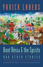 Aunt RÃ©sia and the Spirits and Other Stories