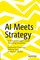 AI Meets Strategy