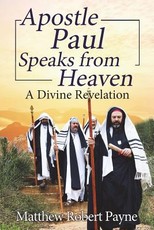 Apostle Paul Speaks from Heaven