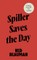Spiller Saves the Day