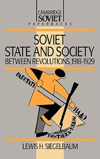 Soviet State and Society Between Revolutions, 1918 1929