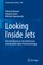 Looking Inside Jets