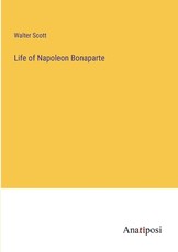 Life of Napoleon Bonaparte