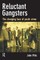 Reluctant Gangsters