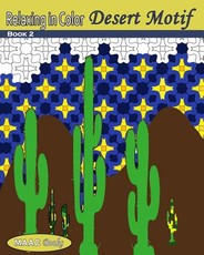 Relaxing in Color Desert Motif Coloring Book