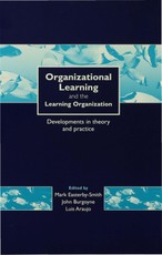 Organizational Learning and the Learning Organization