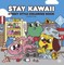 Stay Kawaii