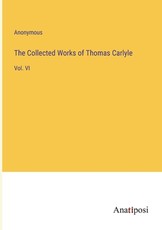 The Collected Works of Thomas Carlyle