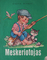 Meškeriotojas