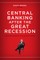 Central Banking After the Great Recession
